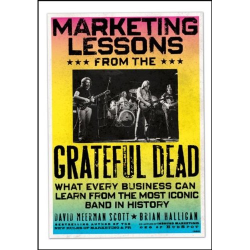 Live Podcast: David Meerman Scott and Brian Halligan, Authors of Marketing Lessons from the Grateful Dead